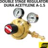 ESAB DURA A-1.5 Acetylene Double Stage Regulator – 1.5 Bar Output – ISI Certified, ISO Gauges – Heavy-Duty Gas Pressure Regulator for Welding, Cutting & Heating – 40 Bar Inlet